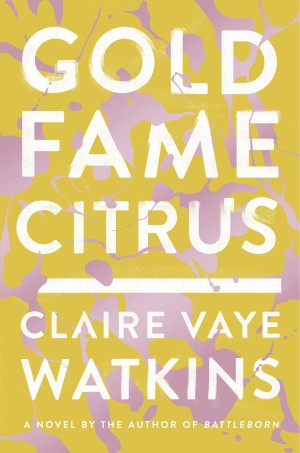 Gold, Fame, Citrus