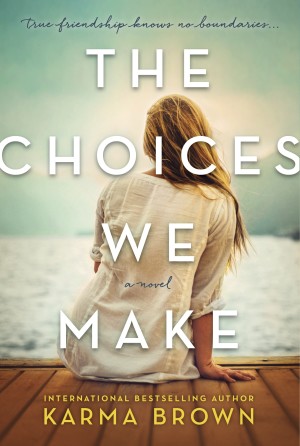 The Choices We Make