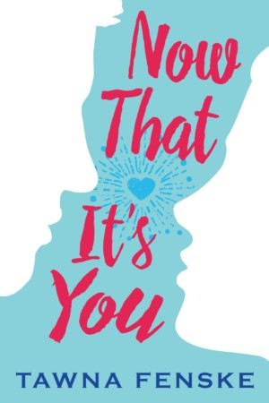 Now That It’s You