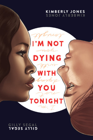 I’m Not Dying With You Tonight